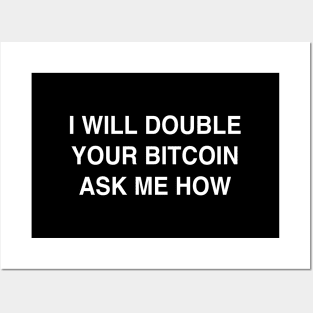 Double Your Bitcoin Posters and Art